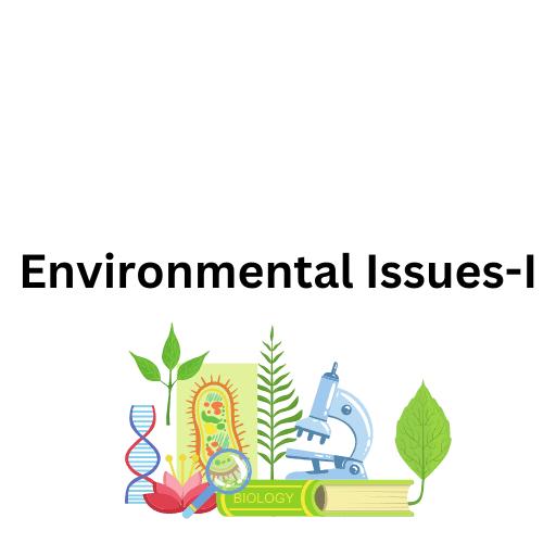 Environmental Issues-I